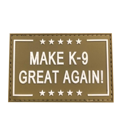 Make K-9 / K9 Great Again - Green PVC Patch
